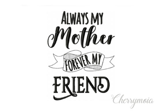 Review: Always My Mother Forever My Friend Design